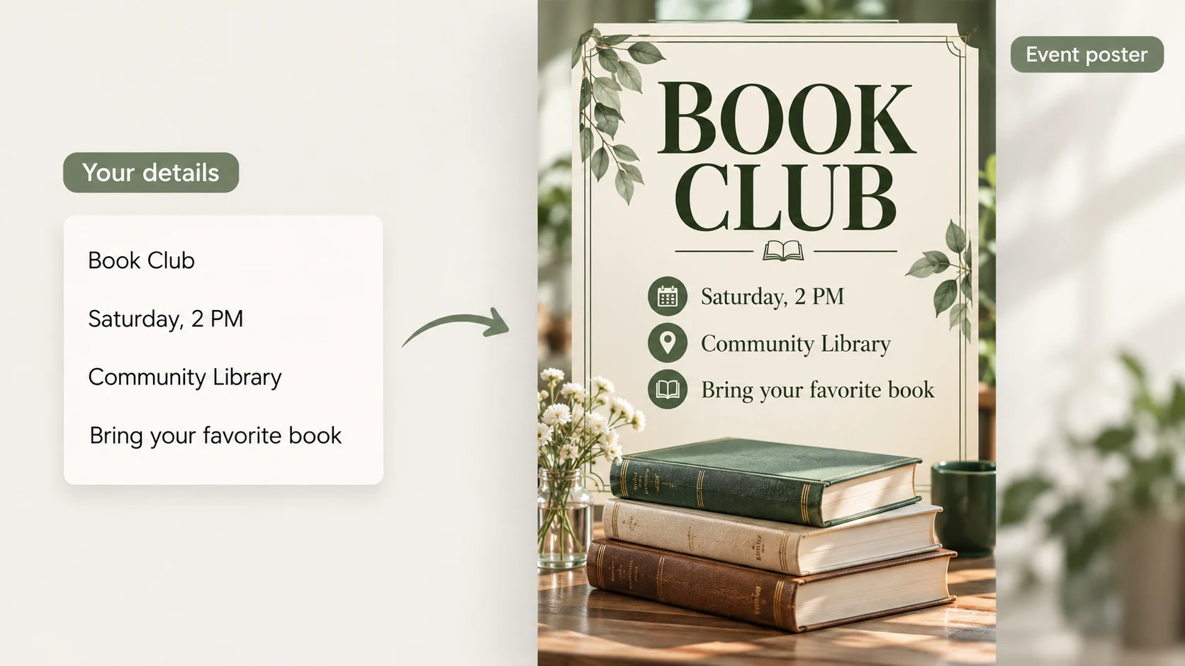 Fresh green with a few book illustrations. Put the time, location, and what to bring on separate lines, and display signup instructions separately.